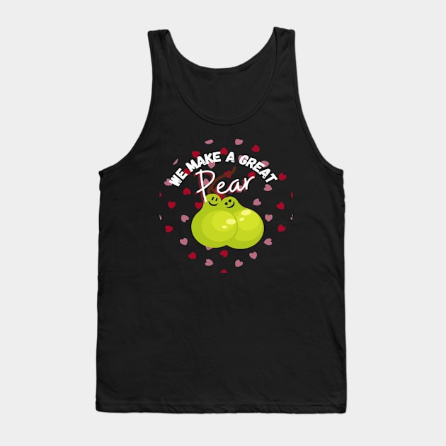 We Make A Great Pear! Adorable Valentine's Day Love Couple Heart Pattern Tank Top by Apathecary